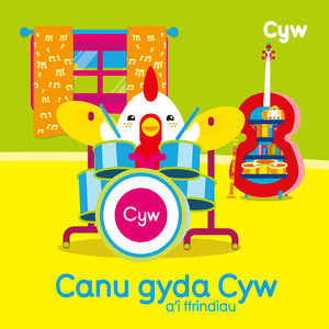 Canu Gyda Cyw a'i Ffrindiau