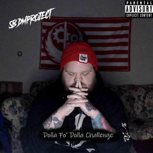 Dolla Fo' Dolla Challenge (Explicit)