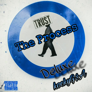 Trust the Process (Deluxe Edition) (Explicit)