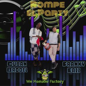 Rompe el Party (feat. Cuban Brodel)