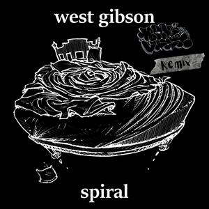 Spiral (feat. West Gibson) [Bad Luck Remix]