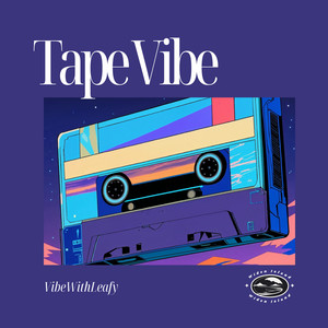 Tape Vibe
