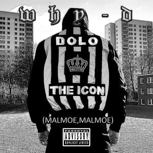 Dolo the Icon (Malmoe, Malmoe) [Explicit]