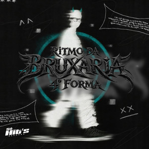 RITMO DA BRUXARIA 4° FORMA (Explicit)