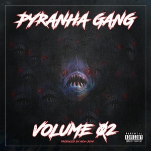 Pyranha Gang, Vol. 2 (Explicit)