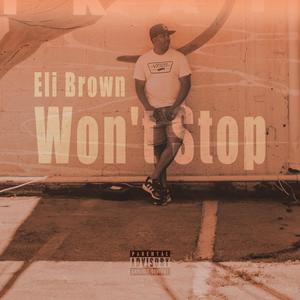 Won't Stop (Explicit)