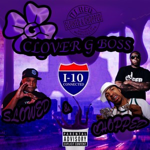 I-10 Connected (Slowed & Chopped|Explicit)