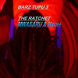 Barz Tupu 3 (Explicit)