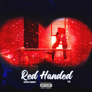 Red Handed (Explicit)