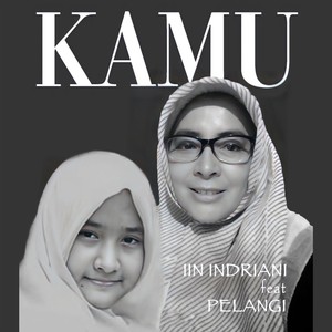 Kamu (feat. Pelangi)