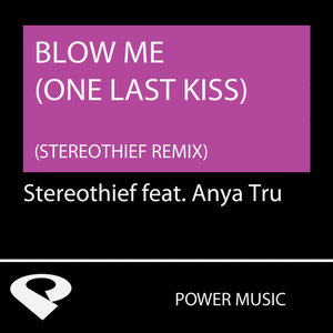 Blow Me (Stereothief Extended Remix)