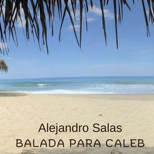 Balada para Caleb
