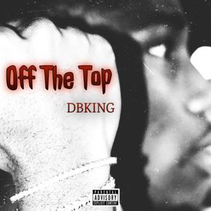 Off The Top (Explicit)