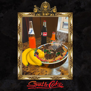 Sport & Coke (Explicit)