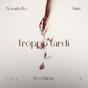 Troppo tardi (feat. Novantotto & Same) [Explicit]