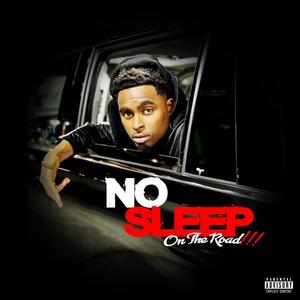 No Sleep On The Road (Special Version) [Explicit]