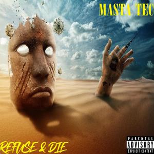 Refuse & Die (Explicit)