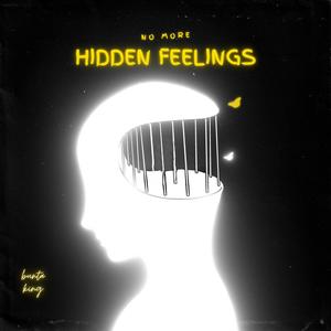 No more hidden feelings (Explicit)