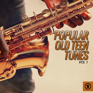 Popular Old Teen Tunes, Vol. 1