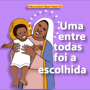 Uma Entre Todas Foi a Escolhida