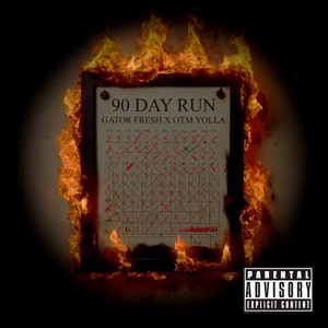 90 Day Run (Explicit)