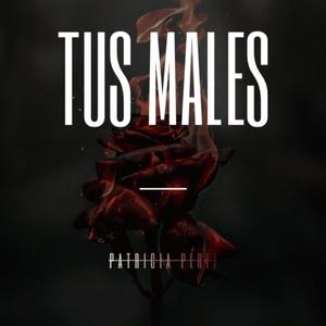 Tus males (Explicit)