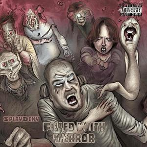 Filled With Terror (Explicit)