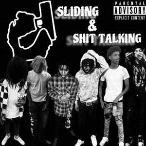 Sliding & **** Talking (feat. 88Activist, 88Death, 88Reese, Baxkdoor00 & Babyytwan) [Explicit]