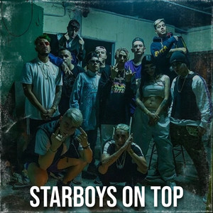 Starboys On Top (Explicit)