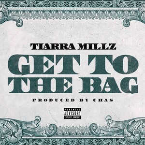 Get to the Bag (Explicit)