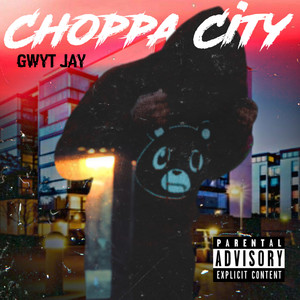 Choppa City (Explicit)