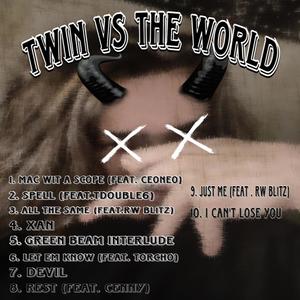 Twin Vs The World (Explicit)