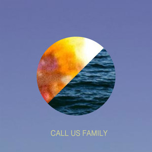 Call Us Family