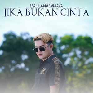 Jika Bukan Cinta