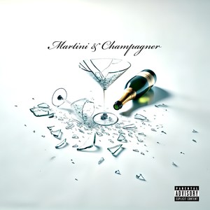 Martini & Champagner (Explicit)