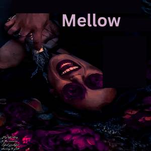Mellow (Explicit)