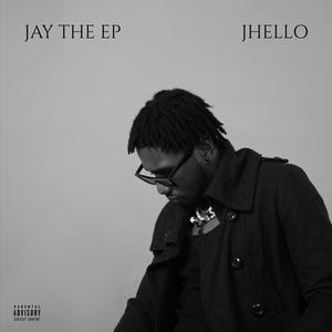 Jay The Ep (Explicit)