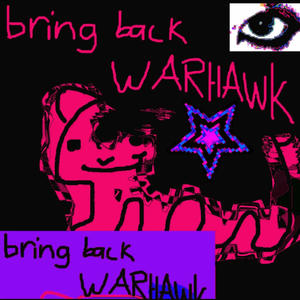 BRING BACK WARHAWK (feat. lauren kay) (Explicit)