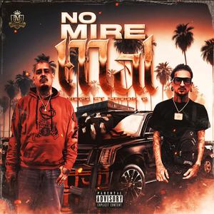 No mire mal (feat. Spook Garnica) (Explicit)