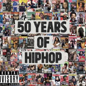 50 YEARS OF HIPHOP (feat. HOLLOW DA DON) (Explicit)