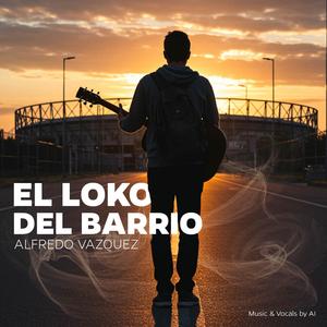 EL LOKO DEL BARRIO