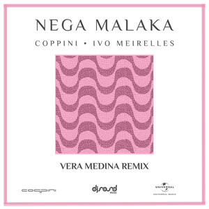 Nega Malaka (Vera Medina Remix)