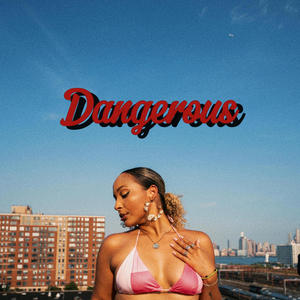 Dangerous (feat. Mile Away & Loosetheartist)