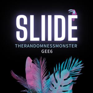 Sliide (feat. Gee6)