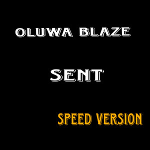 Sent (Speed Version)