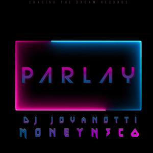 Parlay (feat. Money N3co)