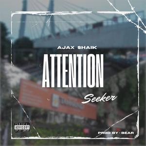 ATTENTION SEEKER (Explicit)