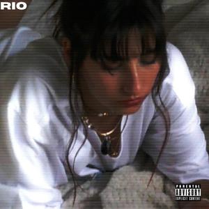 RIO (feat. CMF) (Explicit)