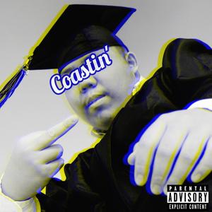 Coastin' (Explicit)