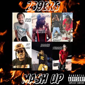 239ers (feat. Tr3, Isreal Da Bandit, Shanobi the Anomaly, T$dogg, Jay Luck & The Real UglySquad) [Mash Up] [Explicit]